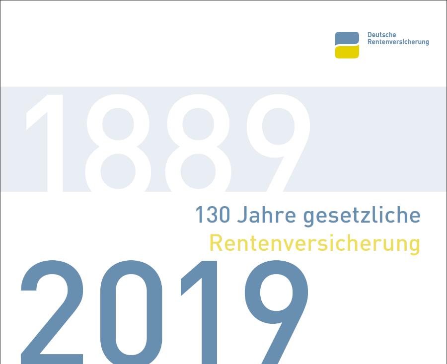 130 Jahre gesetzliche Rentenversicherung