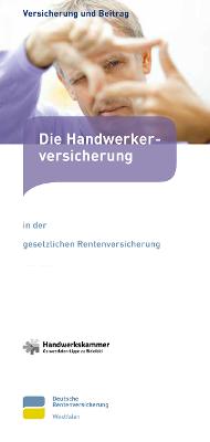 Handwerkerversicherung in der gesetzlichen Rentenversicherung Handwerkerversicherung in der gesetzlichen Rentenversicherung