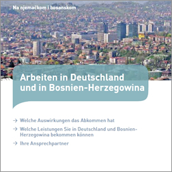 Titelbild der Broschüre "Arbeiten in Deutschland und in Bosnien-Herzegowina"
