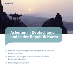 Titelbild der Broschüre "Arbeiten in Deutschland und in der Republik Korea" Titelbild der Broschüre "Arbeiten in Deutschland und in der Republik Korea"