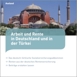 Arbeit und Rente in Deutschland und in der Türkei Arbeit und Rente in Deutschland und in der Türkei
