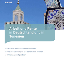 Titelbild der Broschüre "Arbeit und Rente in Deutschland und in Tunesien" Titelbild der Broschüre "Arbeit und Rente in Deutschland und in Tunesien"