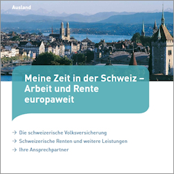 Titelbild der Broschüre  "Meine Zeit in der Schweiz – Arbeit und Rente europaweit"