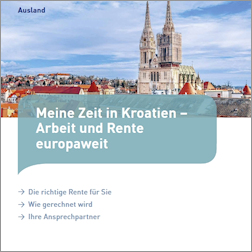 Titelbild der Broschüre "Meine Zeit in Kroatien – Arbeit und Rente europaweit" Titelbild der Broschüre "Meine Zeit in Kroatien – Arbeit und Rente europaweit"