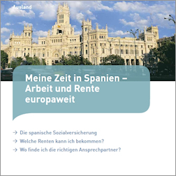 Titelbild der Broschüre "Meine Zeit in Spanien – Arbeit und Rente europaweit" Titelbild der Broschüre "Meine Zeit in Spanien – Arbeit und Rente europaweit"