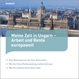 Titelbild der Broschüre "Meine Zeit in Ungarn – Arbeit und Rente europaweit"