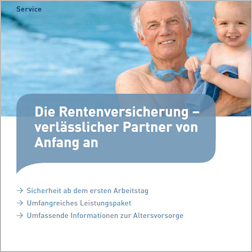 Titelbild der Broschüre "Die Rentenversicherung – verlässlicher Partner von Anfang an"