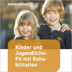 Titelbild der Broschüre "Reha-Leistungen für Kinder und Jugendliche"