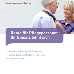 Titelbild der Broschüre "Rente für Pflegepersonen: Ihr Einsatz lohnt sich" Titelbild der Broschüre "Rente für Pflegepersonen: Ihr Einsatz lohnt sich"