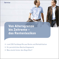 Titelbild der Broschüre: Von Altersgrenze bis Zeitrente – das Rentenlexikon Titelbild der Broschüre: Von Altersgrenze bis Zeitrente – das Rentenlexikon