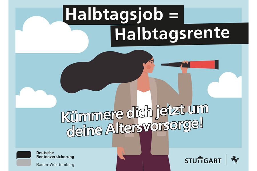 Kampagnenmotiv des Beirats für Chancengleichheit der Stadt Stuttgart für Frauen und Altersvorsorge Kampagnenmotiv des Beirats für Chancengleichheit der Stadt Stuttgart für Frauen und Altersvorsorge