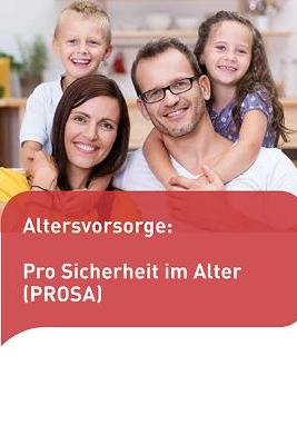 Titelbild der Broschüre "Altersvorsorge: Pro Sicherheit im Alter (PROSA)"