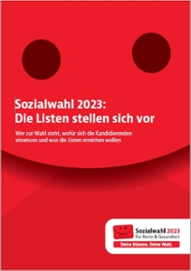 Broschüre zur Sozialwahl 2023: Lachender roter Briefumschlag. Die Listen stellen sich vor. Wer zur Wahl steht, wofür sich die Kandidierenden einsetzen und was die Listen erreichen wollen. Mit Logo Sozialwahl 2023.
