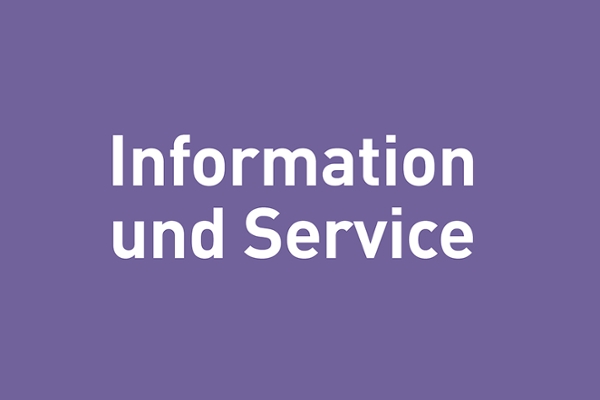 verweist auf: Information und Service Lilafarbene Fläche (verweist auf: Information und Service)
