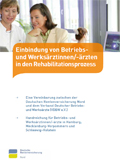 Broschüre zur Einbindung von Betriebsärztinnen und -ärzten in den Rehabilitationsprozess