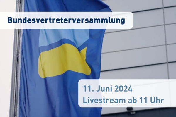 Bundesvertreterversammlung am 11.06.2022 Bundesvertreterversammlung am 11.06.2022